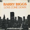 Barry Biggs, Love Come Down