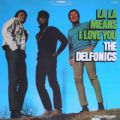 The Delfonics, La La Means I Love You