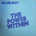 Blue Boy, The Power Within