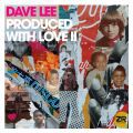 Various, Dave Lee Pres. Produced With Love II