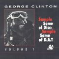 George Clinton, Sample Some Of Disc - Sample Some Of D.A.T Volume 1