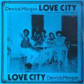 Derrick Morgan, Love City