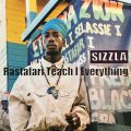 Sizzla, Rastafari Teach I Everything