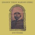 Emahoy Tsege-Mariam Gebru, Souvenirs