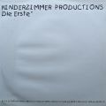 Kinderzimmer Productions, Die Erste 