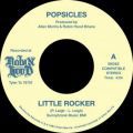 Popsicles, Little Rocker / These Are The Good Times