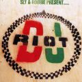 Sly & Robbie, DJ Riot