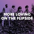 V/A, More Loving On The Flipside