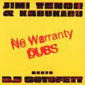 Jimi Tenor & Kabukabu meets DJ Sotofett, No Warranty Dubs