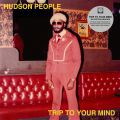 Hudson People, Trip To Your Mind (DJ Friction Rework)