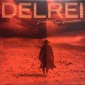 Delrei, Desolation And Radiation