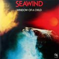 Seawind, Window Of A Child