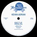 Kevan Adrian, Give It Up