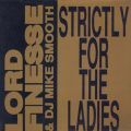Lord Finesse, Strictly For The Ladies