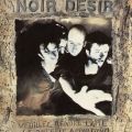 Noir Désir, Veuillez Rendre L'Âme (À Qui Elle Appartient)