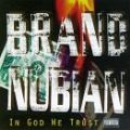 Brand Nubian, In God We Trust