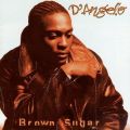 D'Angelo, Brown Sugar