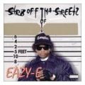Eazy E, Str8 Off Tha Streets Of Muthaphuckin' Compton