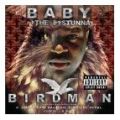 Baby the #1 Stunna, Birdman