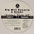 Big Will Rosario & Drumz, Friday Night EP