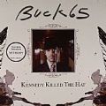 Buck 65, Kennedy Killed The Hat