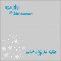 Göldin & Bit-Tuner, Saint City Hi Life - Remixes