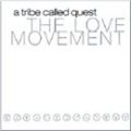 A Tribe Called Quest, The Love Movement