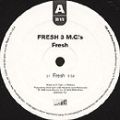 Fresh 3 M.C.'s, Fresh