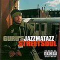 Guru, Jazzmatazz Vol. 3 Streetsoul