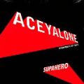 Aceyalone, Supahero