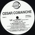 Cesar Comanche, Up And Down