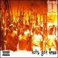 Dead Prez, Let's Get Free