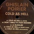 Ghislain Poirier, Cold as Hell