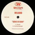 Milano, Done In Vain