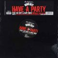 Mobb Deep, Have A Party