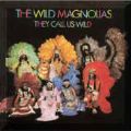 Wild Magnolias, They Call Us Wild