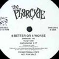 Pharcyde, 4 Better Or 4 worse