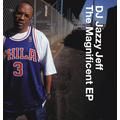 DJ Jazzy Jeff, The Magnificent EP