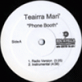 Teairra Mari, Phone Booth