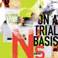 N(obody), N's On A Trial Basis