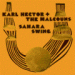 Karl Hector & The Malcouns, Sahara Swing