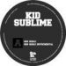 Kid Sublime, Own World