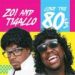 Zo & Tigallo (Phonte of Little Brother), Love the 80s