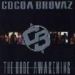 Cocoa Brovaz, The Rude Awakening