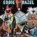 Eddie Hazel, Game Dames And Guitar Thangs
