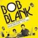 Bob Blank, The Blank Generation