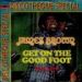 James Brown, Get On The Good Foot (Part 1)