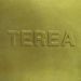 Terea, Terea