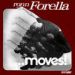 Ronn Forella, ...Moves!: Thom Janusz