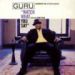 Guru, Watch What You Say